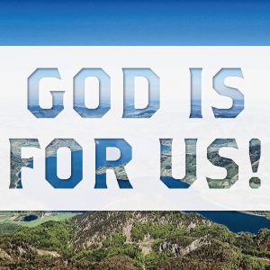God Is For Us!
