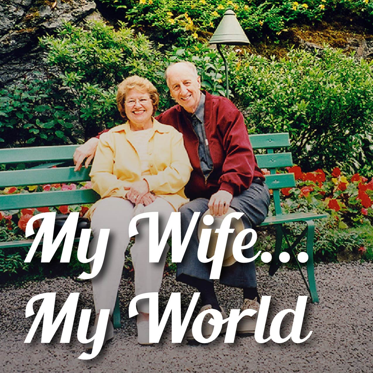 My Wife…My World