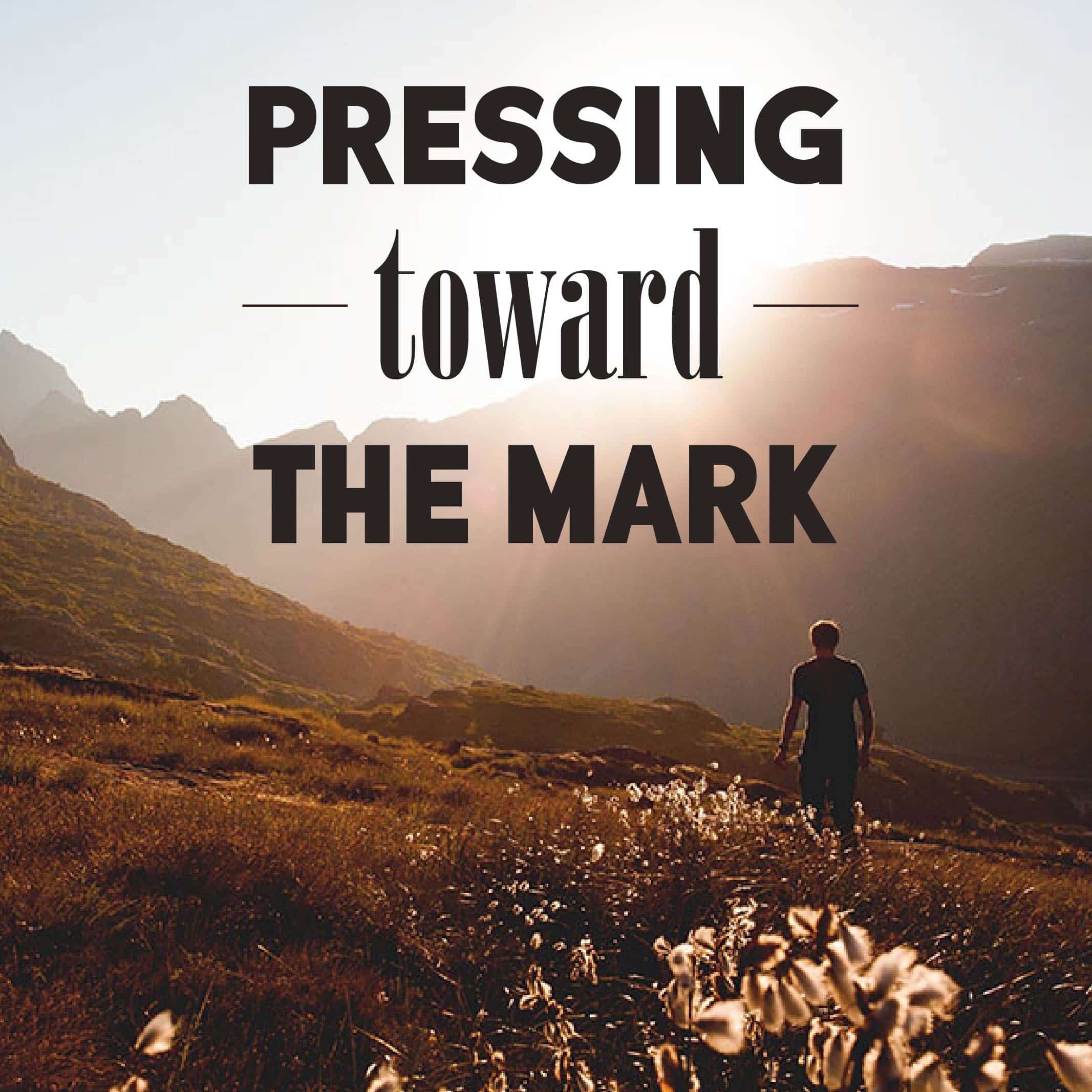 Pressing Toward the Mark | Jack Hayford Ministries