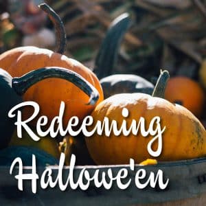 Redeeming Hallowe’en