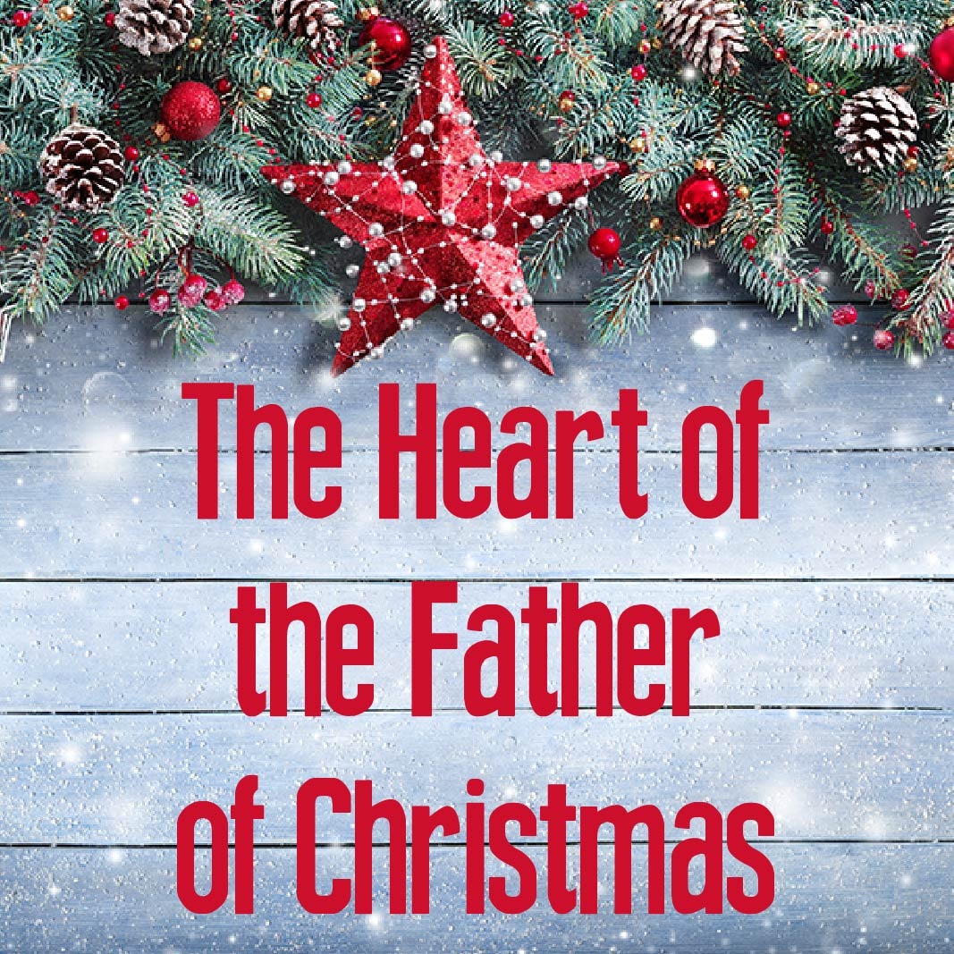 The Heart of the Father of Christmas