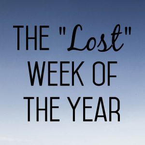 The “Lost” Week of the Year