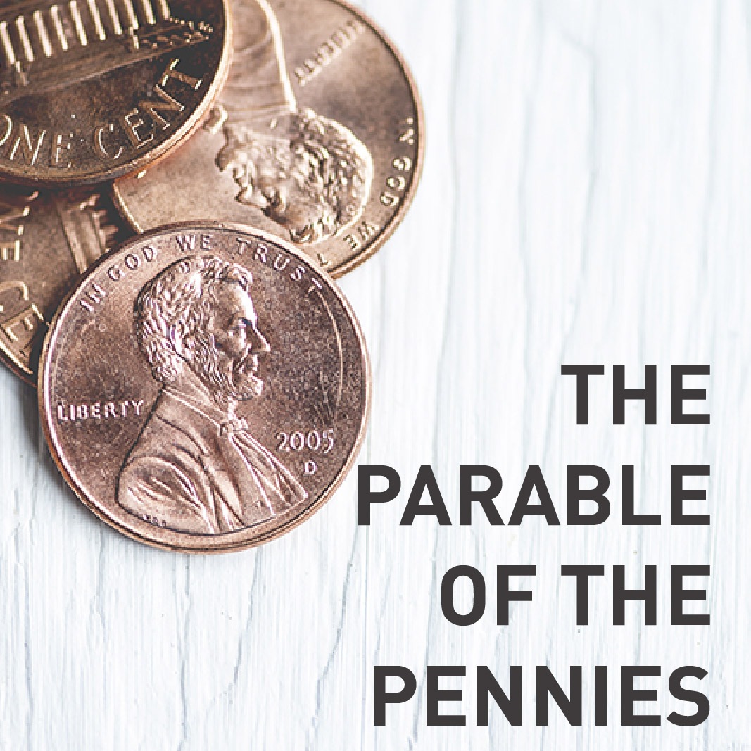 The Parable of the Pennies