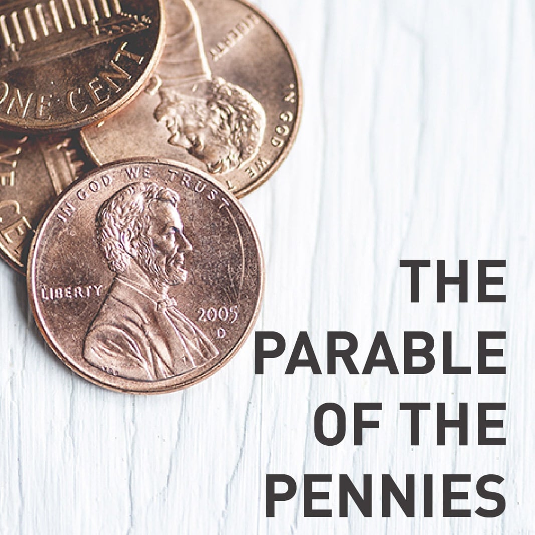 The Parable of the Pennies