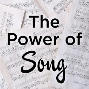 The Power of Song