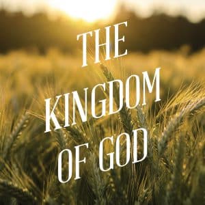 The Kingdom of God