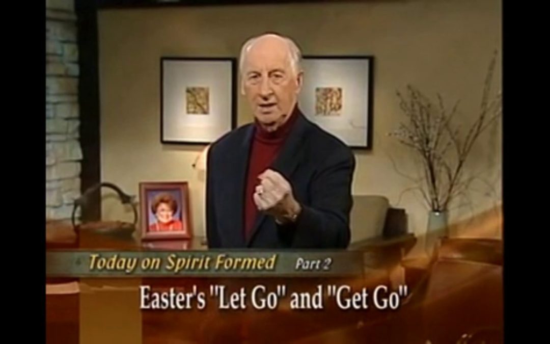 Easter’s “Let Go” and “Get Go” (Part 2)