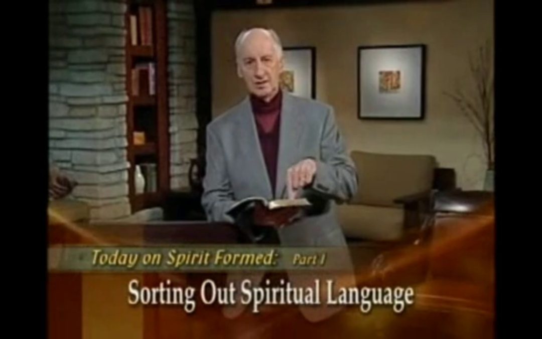 Sorting Out Spiritual Language (Part I)