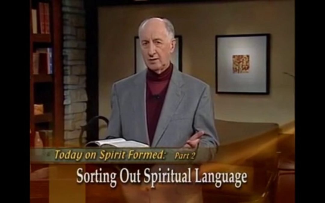 Sorting Out Spiritual Language (Part II)